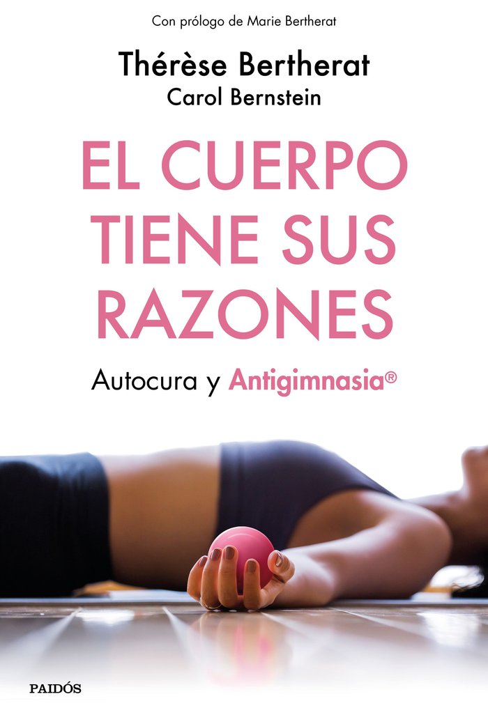El cuerpo tiene sus razones, de Bertherat, Thérèse | portada del libro