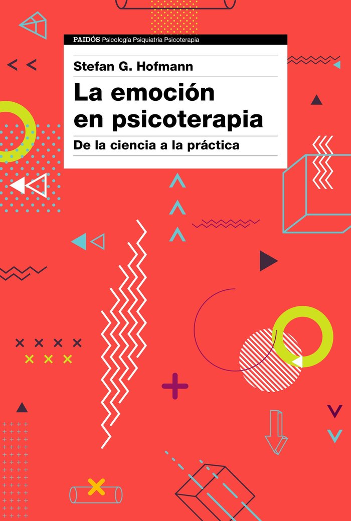 La emoción en psicoterapia, de G. Hofmann, Stefan | portada del libro