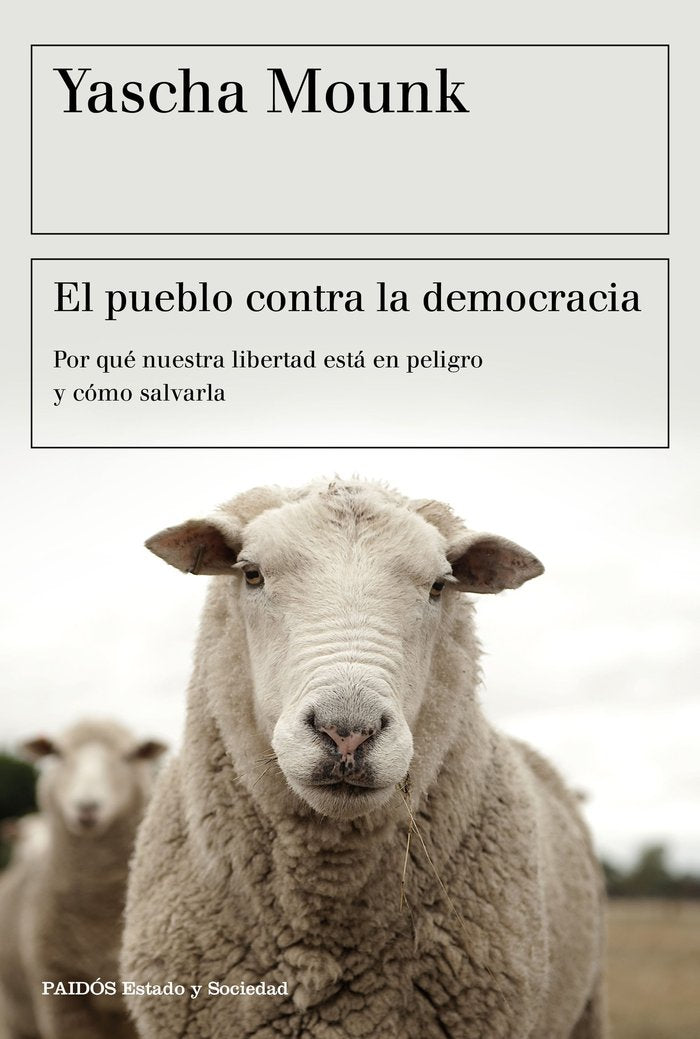 El pueblo contra la democracia, de Mounk, Yascha | portada del libro