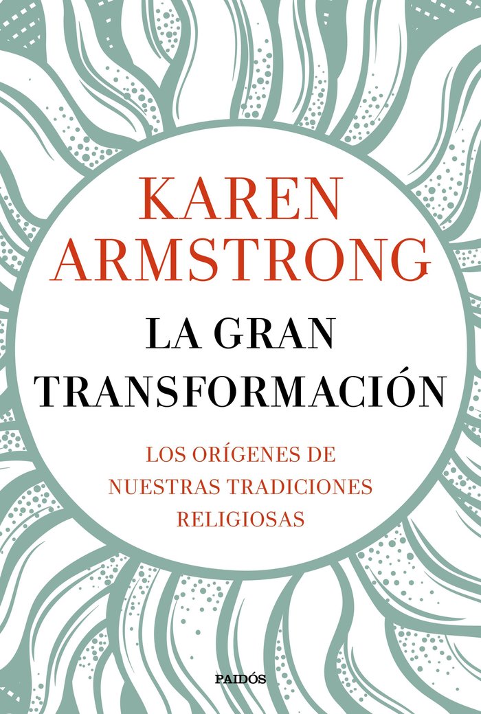 La gran transformación, de Armstrong, Karen | portada del libro