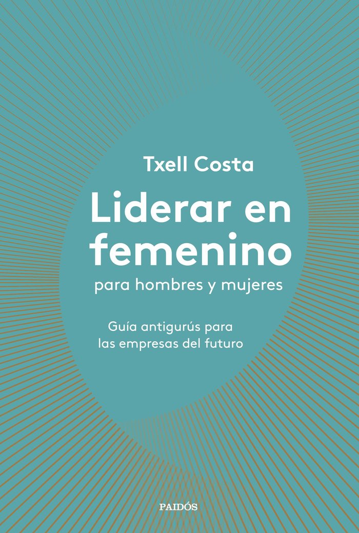 Liderar en femenino para hombres y mujeres, de Costa, Txell | portada del libro