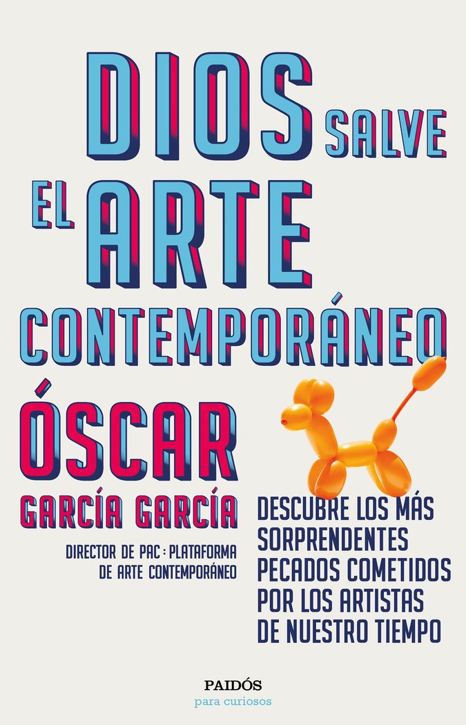 Dios salve el arte contemporáneo, de García García, Óscar | portada del libro
