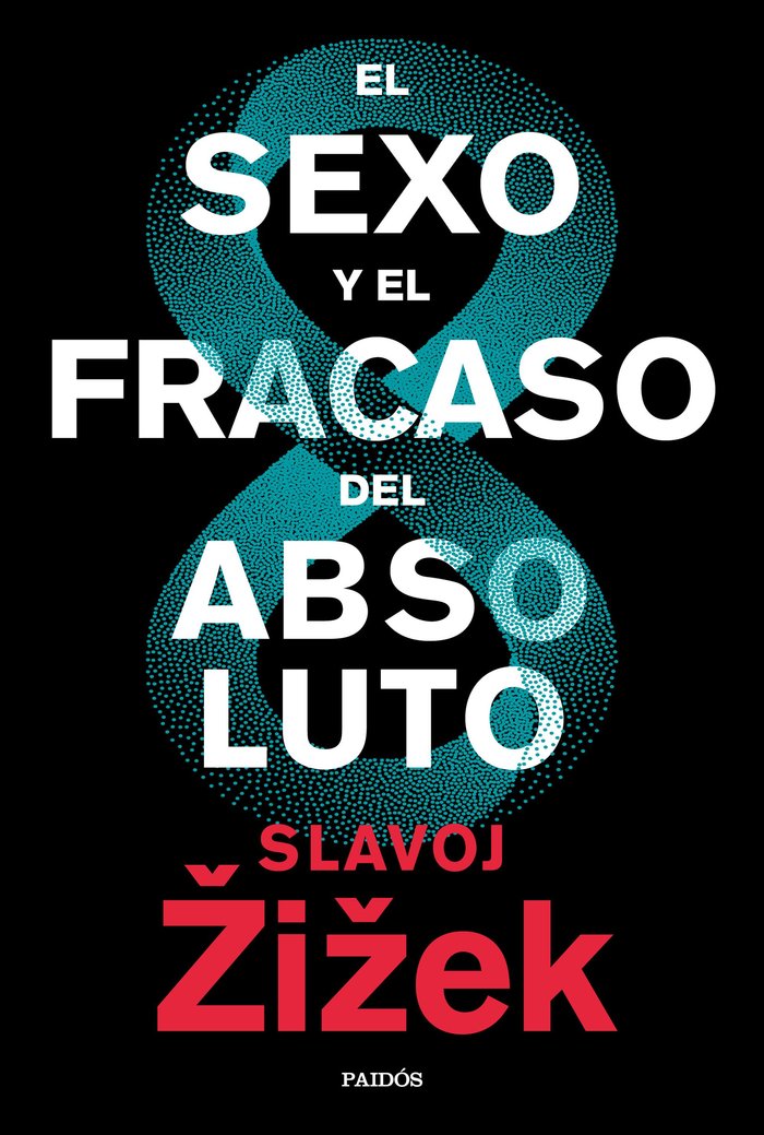 El sexo y el fracaso del absoluto, de Zizek, Slavoj | portada del libro