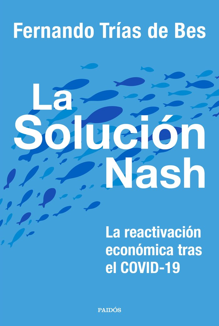 La solución Nash, de Trías de Bes, Fernando | portada del libro