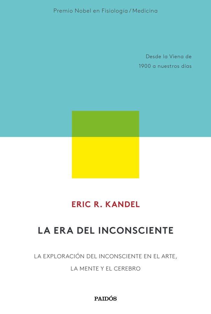 La era del inconsciente, de Kandel, Eric R. | portada del libro