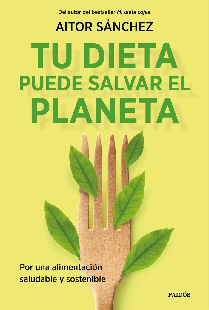 TU DIETA PUEDE SALVAR EL PLANETA, de AITOR SANCHEZ GARCIA | portada del libro