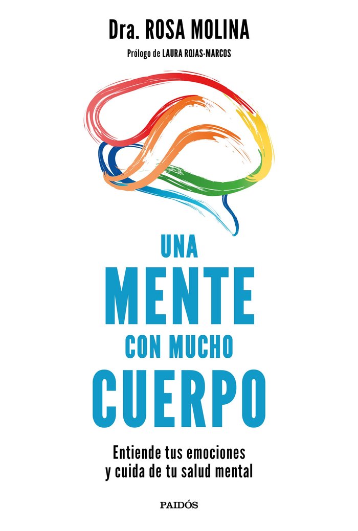 UNA MENTE CON MUCHO CUERPO, de ROSA MOLINA RUIZ | portada del libro