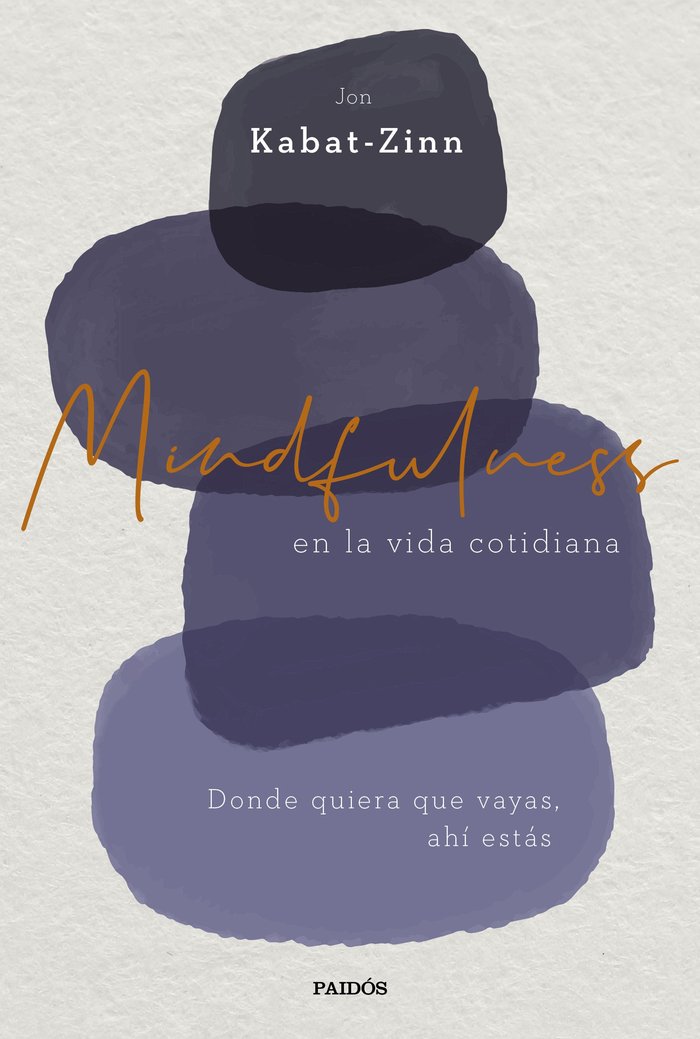 MINDFULNESS EN LA VIDA COTIDIANA (NP), de JON KABAT-ZINN | portada del libro