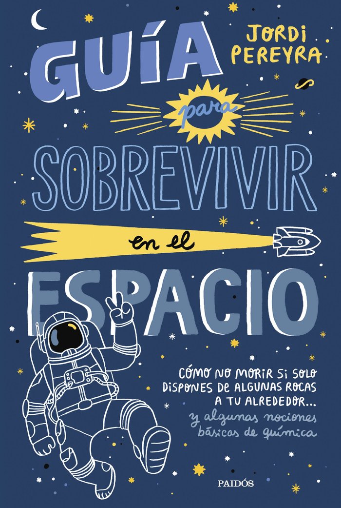 COMO SOBREVIVIR EN EL ESPACIO, de JORDI PEREYRA | portada del libro