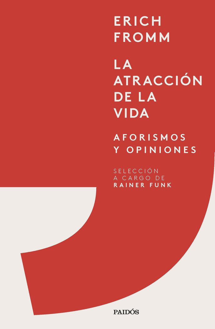 LA ATRACCION DE LA VIDA, de ERICH FROMM | portada del libro