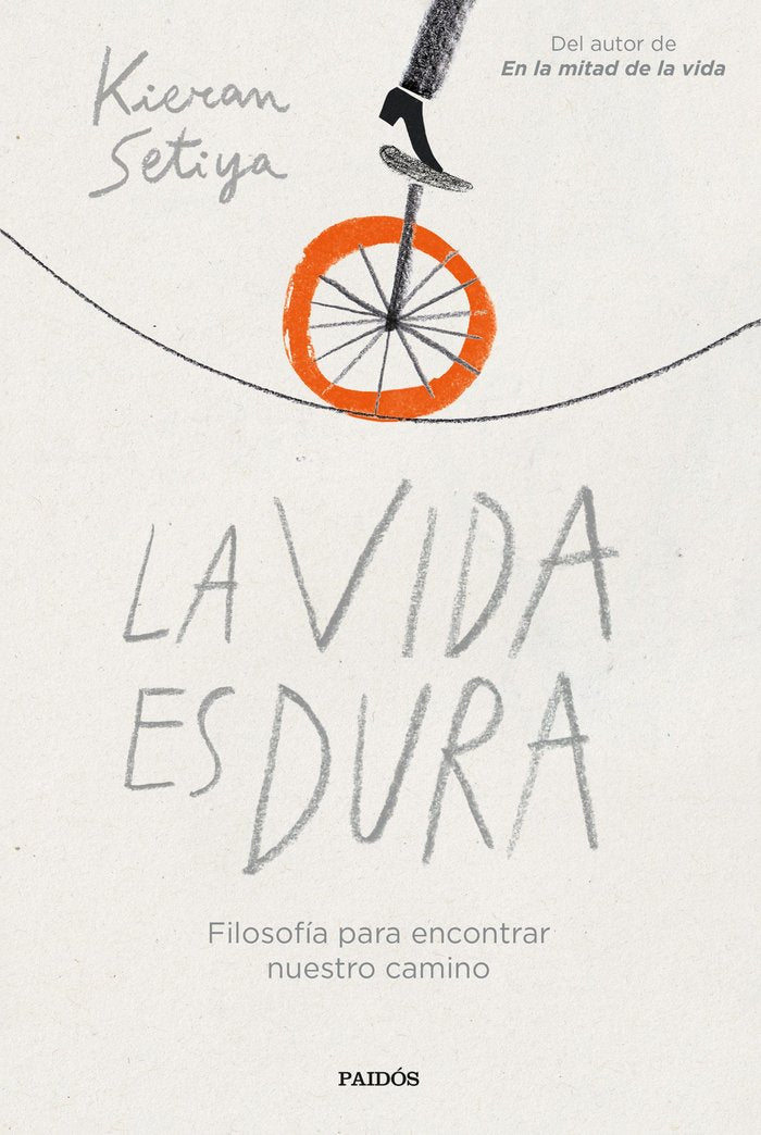 LA VIDA ES DURA, de KIERAN SETIYA | portada del libro