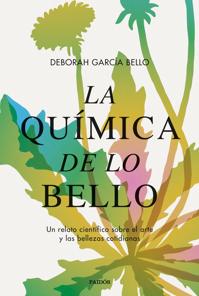 LA QUIMICA DE LO BELLO, de GARCIA BELLO, DEBORAH | portada del libro