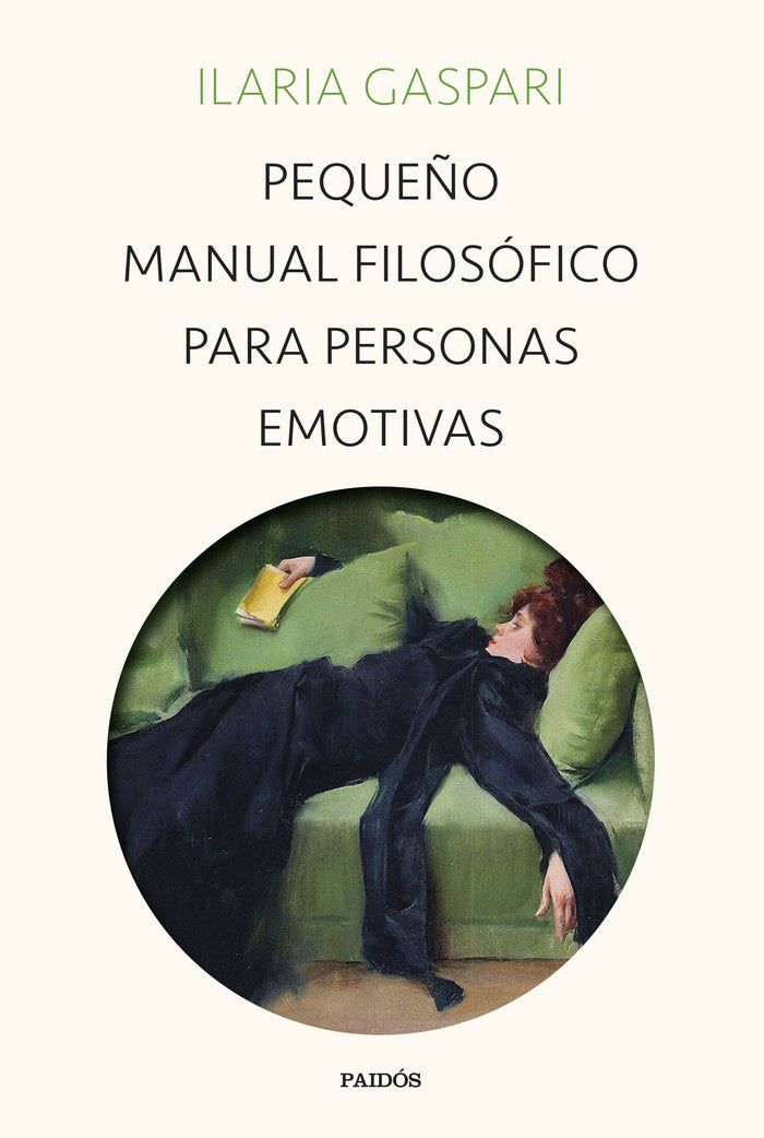 PEQUEÑO MANUAL FILOSOFICO PARA PERSONAS EMOTIVAS, de ILARIA GASPARI | portada del libro