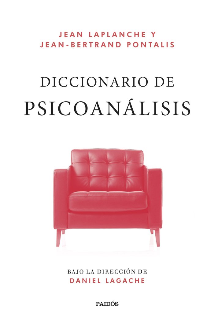 DICCIONARIO DE PSICOANALISIS, de JEAN LAPLANCHE#JEAN-BERTRAND PONTALIS | portada del libro