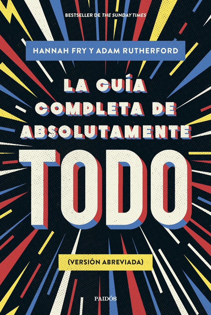 LA GUIA COMPLETA DE ABSOLUTAMENTE TODO, de ADAM RUTHERFORD | portada del libro