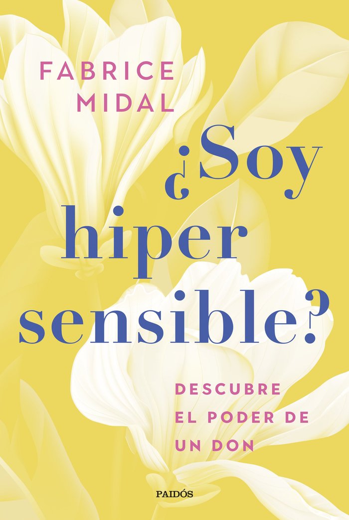 ¿SOY HIPERSENSIBLE?, de FABRICE MIDAL | portada del libro