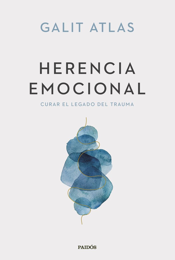 HERENCIA EMOCIONAL, de GALIT ATLAS | portada del libro