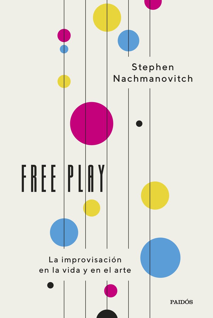 FREE PLAY, de STEPHEN NACHMANOVITCH | portada del libro