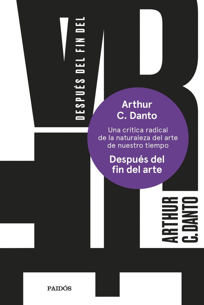 DESPUES DEL FIN DEL ARTE, de ARTHUR C DANTO | portada del libro