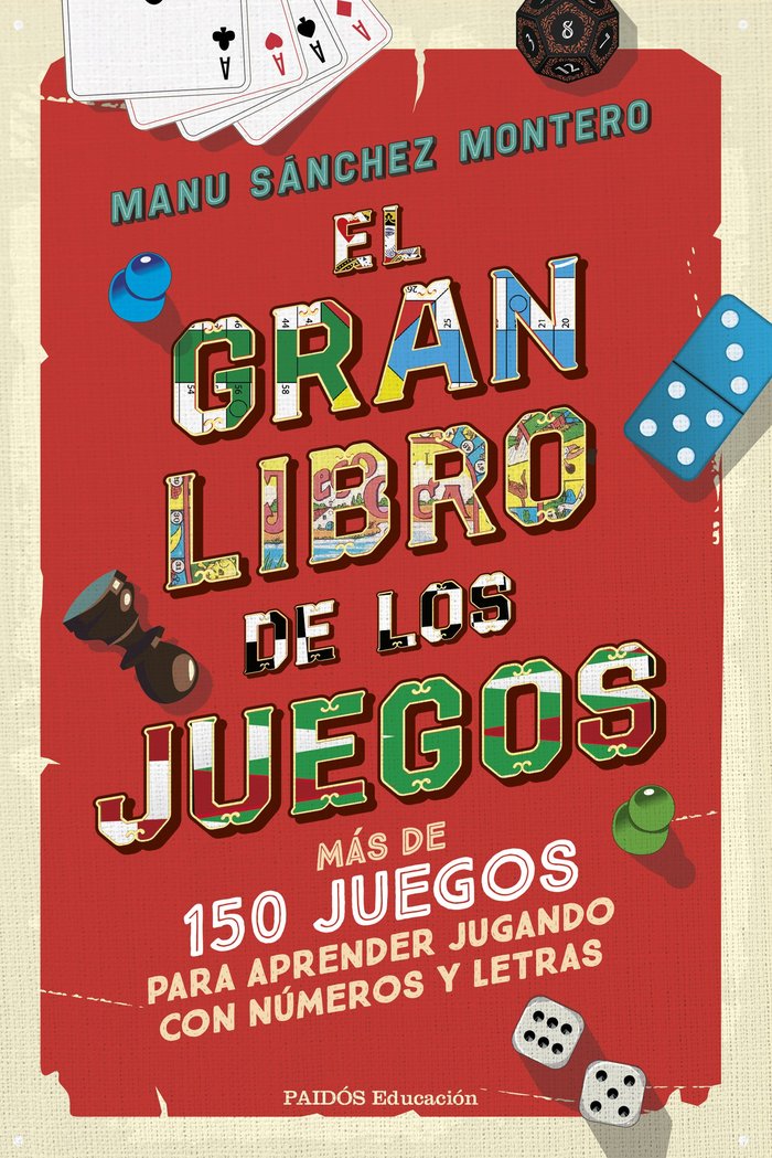 EL GRAN LIBRO DE LOS JUEGOS, de SANCHEZ MONTERO, MANU | portada del libro