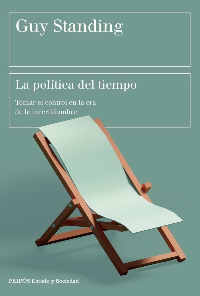 LA POLITICA DEL TIEMPO, de STANDING, GUY | portada del libro