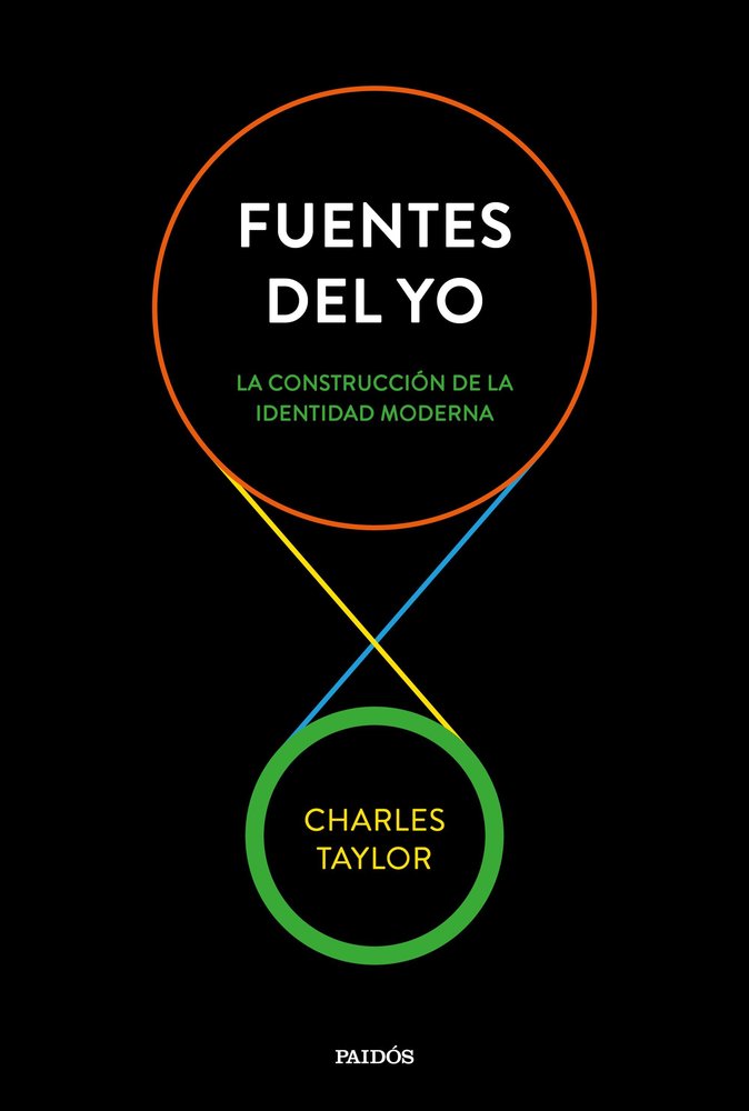 FUENTES DEL YO, de CHARLES TAYLOR | portada del libro