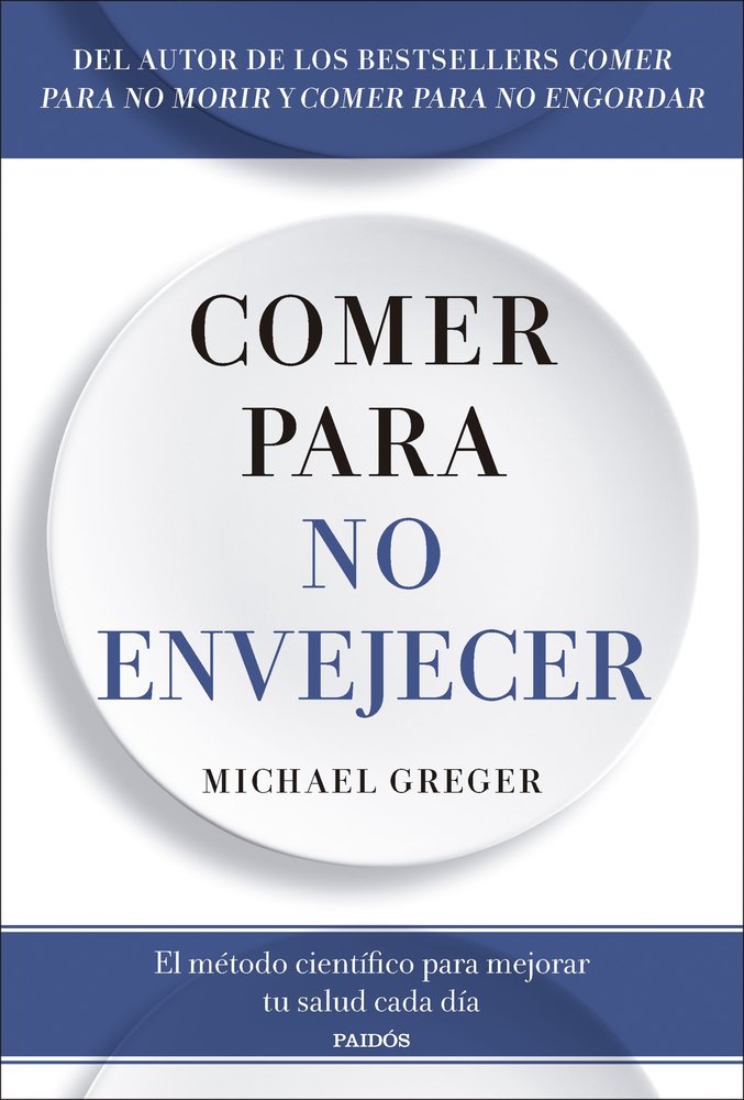 Comer para no envejecer, de MICHAEL GREGER | portada del libro