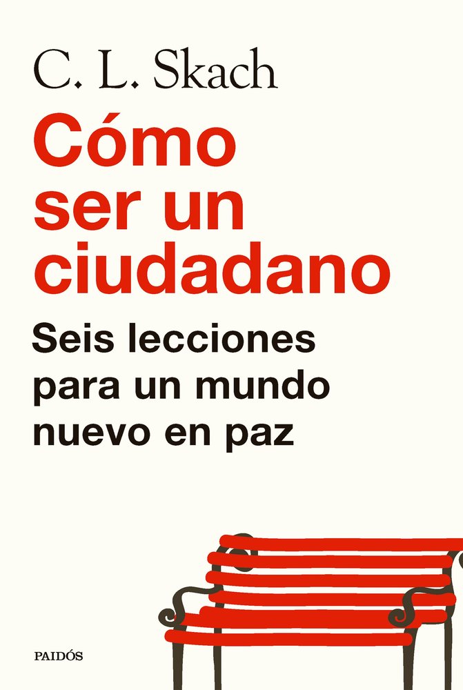COMO SER UN CIUDADANO, de SKACH, C. L. | portada del libro
