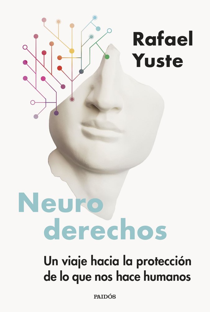 Neuroderechos, de RAFAEL YUSTE ROJAS | portada del libro