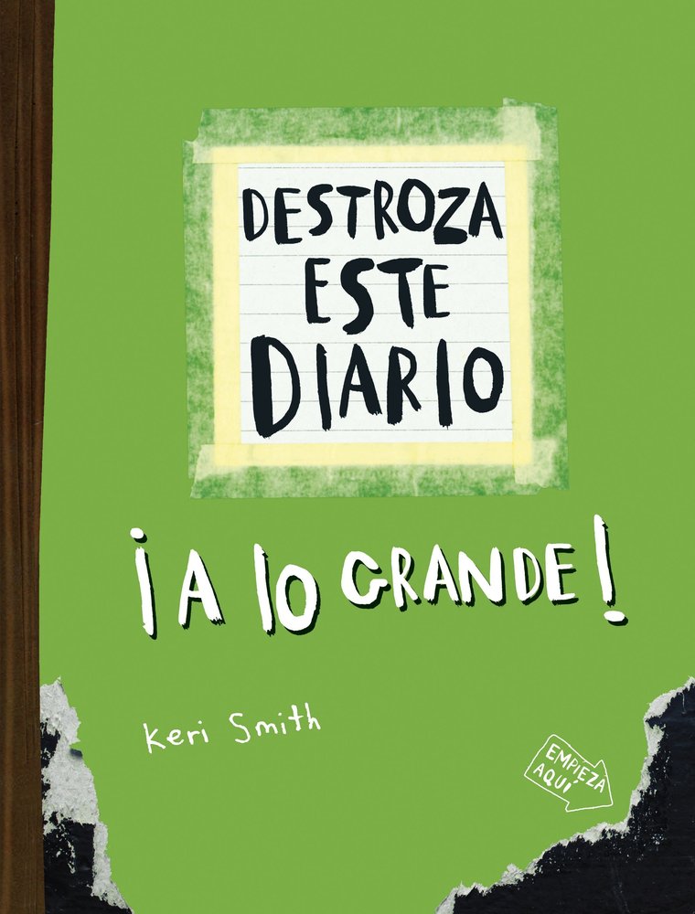 DESTROZA ESTE DIARIO. A LO GRANDE - VERDE FLUOR, de SMITH, KERI | portada del libro