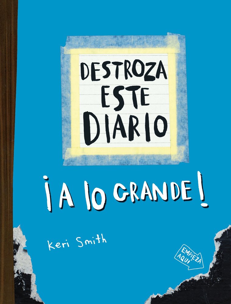 DESTROZA ESTE DIARIO. A LO GRANDE - AZUL FLUOR, de SMITH, KERI | portada del libro