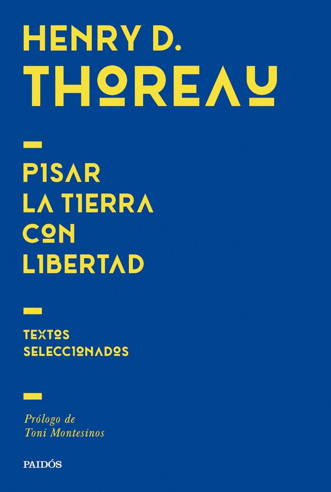 Pisar la tierra con libertad, de HENRY DAVID THOREAU | portada del libro