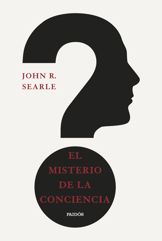 EL MISTERIO DE LA CONCIENCIA, de JOHN R. SEARLE | portada del libro