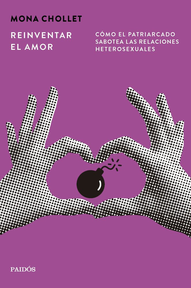 REINVENTAR EL AMOR, de CHOLLET, MONA | portada del libro