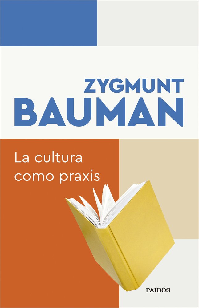 La cultura como praxis, de ZYGMUNT BAUMAN | portada del libro
