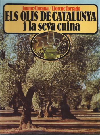 OLIS DE CATALUNYA I LA SEVA CUINA, ELS, de CIURANA GALCERAN, JAUME | portada del libro
