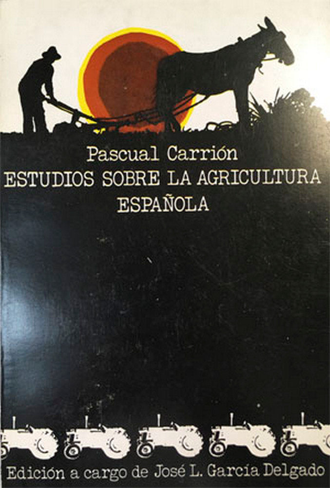 Estudios sobre la agricultura española, de Carrión, Pascual | portada del libro
