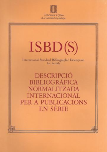 ISBD (S): Descripció bibliogràfica normalitzada internacional per a publicacions en sèrie, de AA.VV. | portada del libro