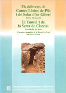 dòlmens de Comes Llobes de Pils i de Solar d'en Gibert (Rabós d'Empordà). El sepulcre megal¡tic de l, de TARRUS GALTER, JOSEP