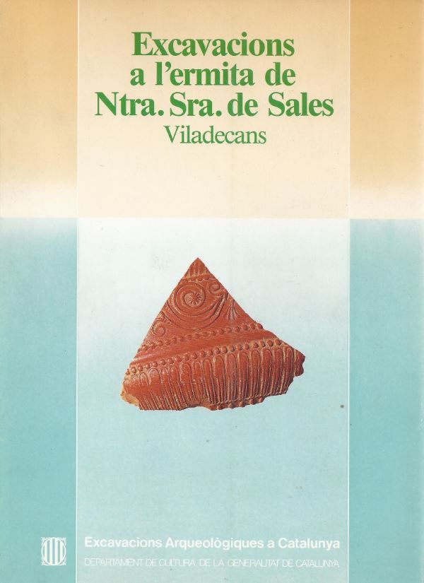 Excavacions a l'ermita de Ntra. Sra. de Sales (Viladecans), de SOLIAS I ARIS, JOSEP M. | portada del libro