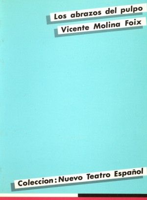 Los abrazos del pulpo, de Molina Foix, Vicente | portada del libro