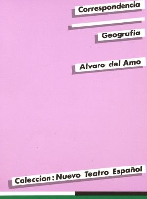 Nuevo teatro español n. 2: Correspondencia. Geografía, de Amo | portada del libro