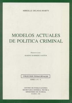 MODELOS ACTUALES DE POLITICA CRIMINAL, de DELMAS-MARTY, MIREILLE | portada del libro