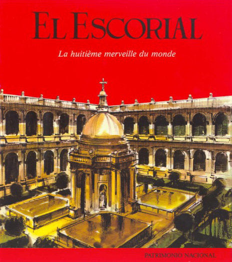 El Escorial: la huitième merveille du monde, de Morterero Simón | portada del libro