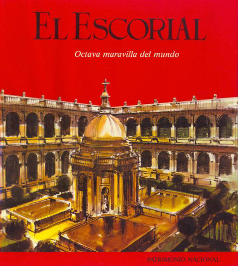 El Escorial: octava maravilla del mundo, de MORTERERO SIMON | portada del libro