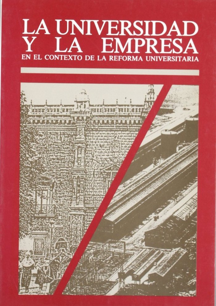 UNIVERSIDAD Y LA EMPRESA EN EL CONTEXTO DE LA REFORMA UNIVERSITARIA, LA, de AZOFRA PALENZUELA | portada del libro