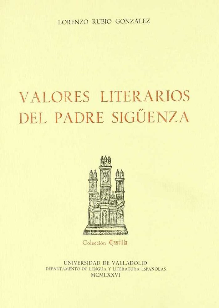 VALORES LITERARIOS DEL PADRE SIGUENZA, de RUBIO GONZALEZ | portada del libro