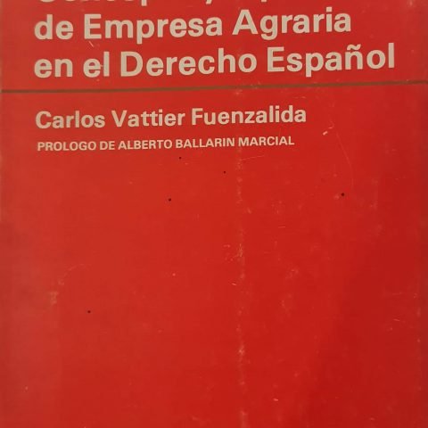CONCEPTO Y TIPOS DE EMPRESA AGRARIA EN EL DERECHO ESPAÑOL, de VATTIER FUENZALIDA, CARLOS | portada del libro