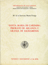 SANTA MARIA DE CARDABA. PRIORATO DE ARLANZA Y GRANJA DE SACRAMENIA, de MARTIN POSTIGO | portada del libro
