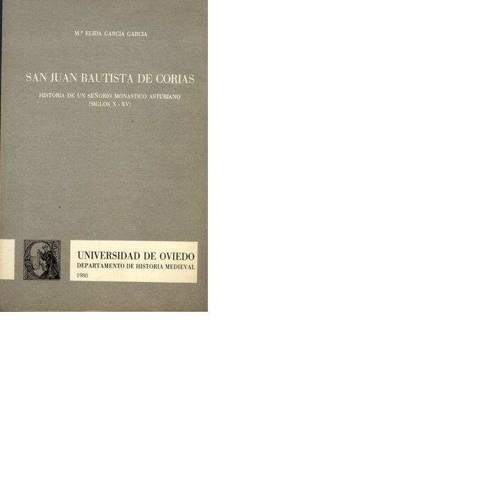 San Juan BCutista de Corias. Historia de un señorío monástico asturiano (siglos X-XV), de García García | portada del libro